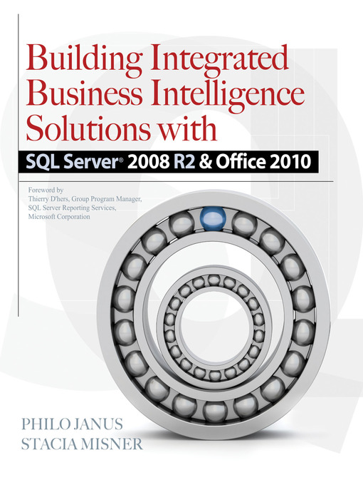 Title details for Building Integrated Business Intelligence Solutions with SQL Server 2008 R2 & Office 2010 by Philo Janus - Wait list
